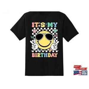 Its My Birthday Smile Face Shirt For Girls Teens Tshirt Unisex